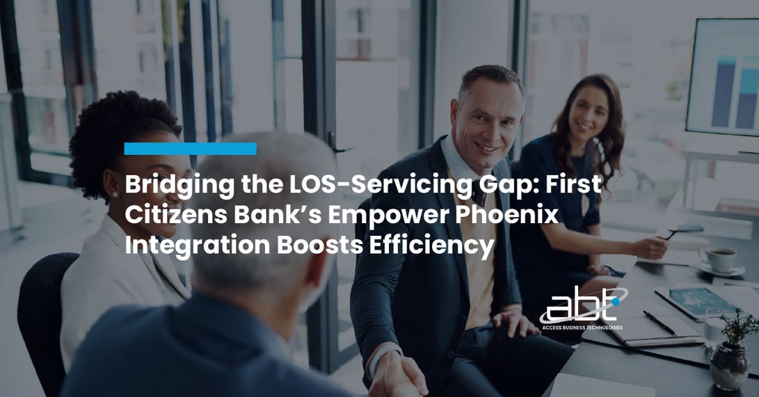 Bridging the LOS-Servicing Gap: First Citizens Bank’s Empower ↔ Phoenix Integration Boosts Efficiency