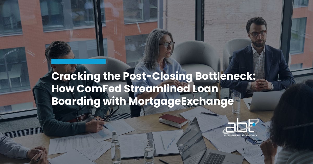 Cracking the Post-Closing Bottleneck: How ComFed Streamlined Loan Boarding with MortgageExchange