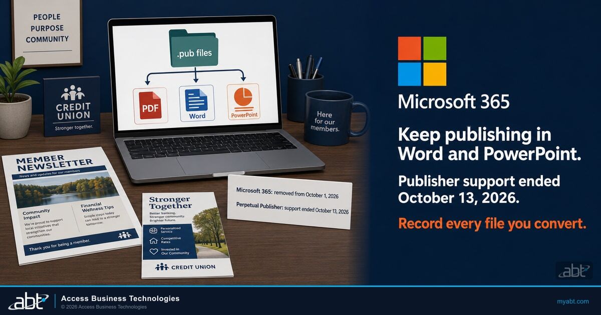 Credit union marketing desk with a laptop showing a folder of .pub files moving to PDF, Word, and PowerPoint, a printed member newsletter and a branch brochure, and a status card reading Microsoft 365: removed from October 1, 2026 and Perpetual Publisher: support ended October 13, 2026, beside the Microsoft 365 logo and the headline Keep publishing in Word and PowerPoint. Publisher support ended October 13, 2026. Record every file you convert.