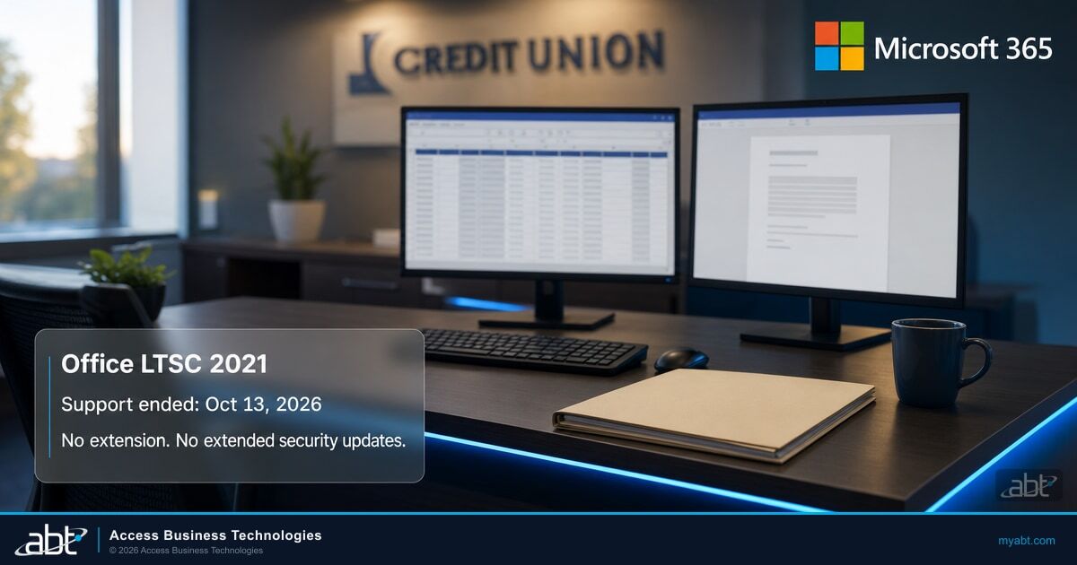A credit union back office desk with two monitors showing a spreadsheet and a document, the Microsoft 365 four square logo in the corner, and a glass card reading Office LTSC 2021, Support ended Oct 13, 2026, No extension, No extended security updates