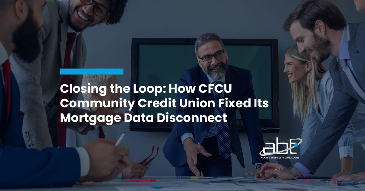 Closing the Loop: How CFCU Community Credit Union Fixed Its Mortgage Data Disconnect