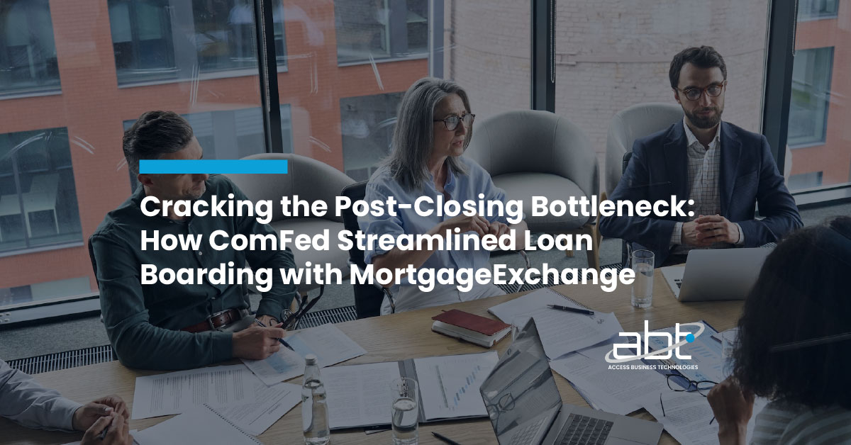 Cracking the Post-Closing Bottleneck: How ComFed Streamlined Loan Boarding with MortgageExchange