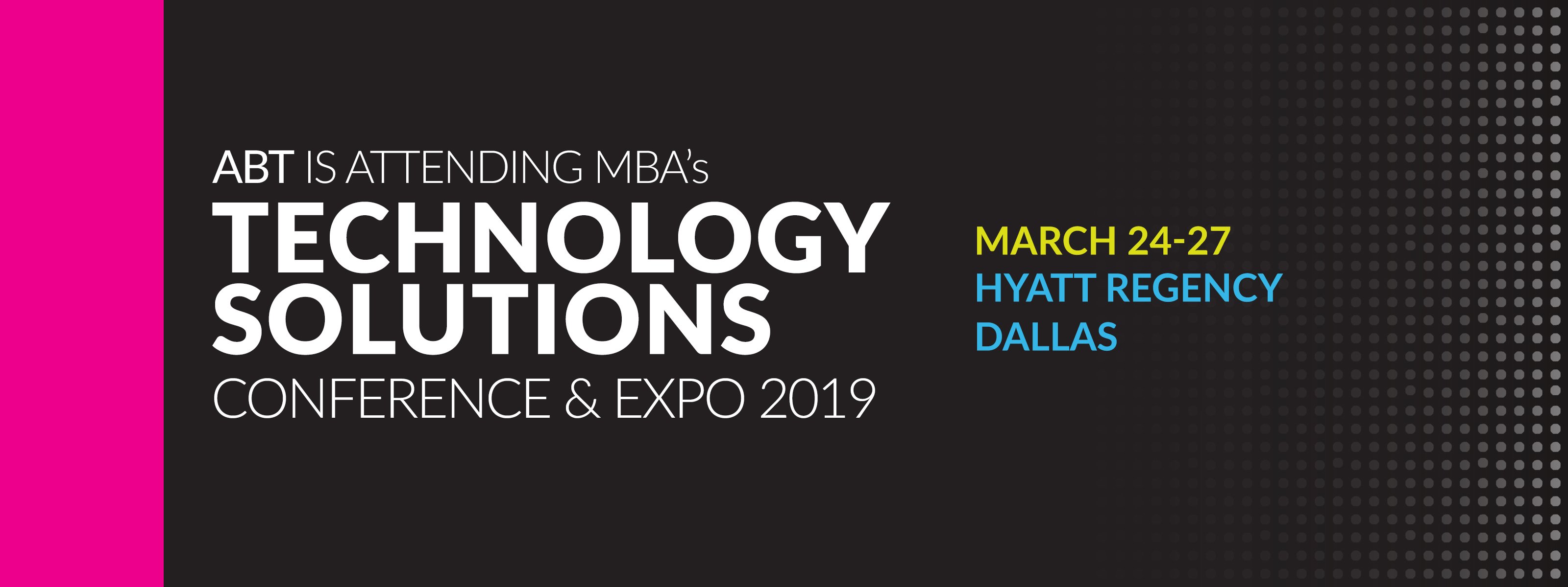 ABT at MBA Tech19 in Dallas with SMART E-Mail Signatures for Mortgage